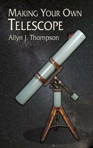 Cover image for Making Your Own Telescope