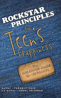 Cover image for Rockstar Principles for Teen's Happiness: The Greatness Guide for Teenagers