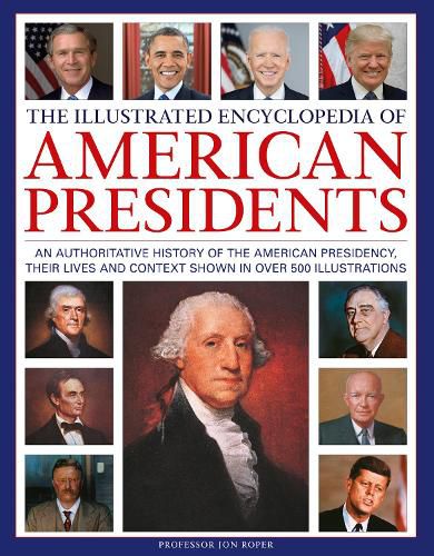 Cover image for The Illustrated Encyclopedia of American Presidents
