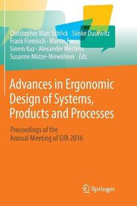 Cover image for Advances in Ergonomic Design of Systems, Products and Processes: Proceedings of the Annual Meeting of GfA 2016