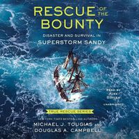 Cover image for Rescue of the Bounty (Young Readers Edition): Disaster and Survival in Superstorm Sandy