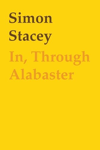 Cover image for In, Through Alabaster