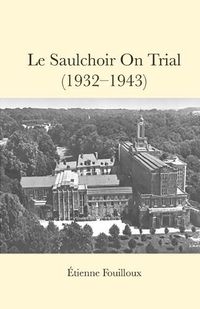 Cover image for Le Saulchoir on Trial (1932-1943)