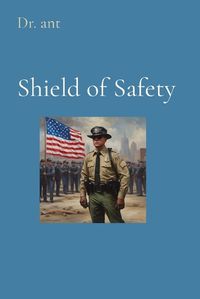 Cover image for Shield of Safety