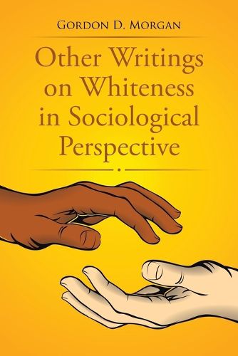 Cover image for Other Writings on Whiteness in Sociological Perspective