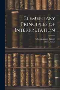 Cover image for Elementary Principles of Interpretation