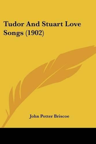 Cover image for Tudor and Stuart Love Songs (1902)