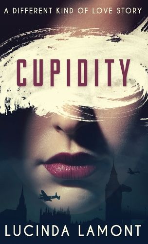 Cover image for Cupidity: A World War Two Romance