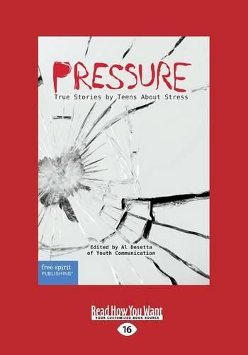 Cover image for Pressure: True Stories by Teens About Stress