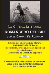 Cover image for Romancero Del Cid con el Cantar De Rodrigo; Coleccion La Critica Literaria por el celebre critico literario Juan Bautista Bergua, Ediciones Ibericas