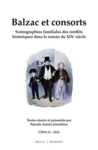 Cover image for Balzac et consorts: Scenographies familiales des conflits historiques dans le roman du XIXe siecle