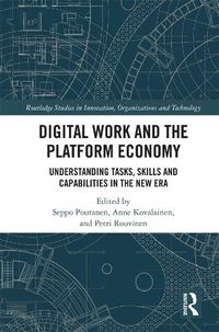 Cover image for Digital Work and the Platform Economy: Understanding Tasks, Skills and Capabilities in the New Era