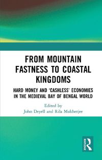 Cover image for From Mountain Fastness to Coastal Kingdoms