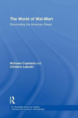 Cover image for The World of Wal-Mart: Discounting the American Dream