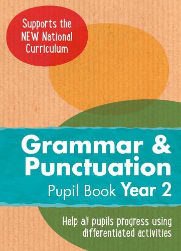 Year 2 Grammar and Punctuation Pupil Book: English KS1