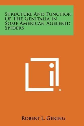 Cover image for Structure and Function of the Genitalia in Some American Agelenid Spiders
