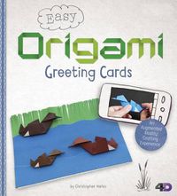 Cover image for Easy Origami Greeting Cards: An Augmented Reality Crafting Experience