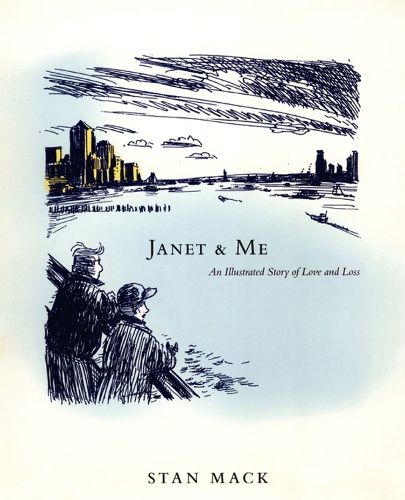 Cover image for Janet & Me: An Illustrated Story of Love and Loss