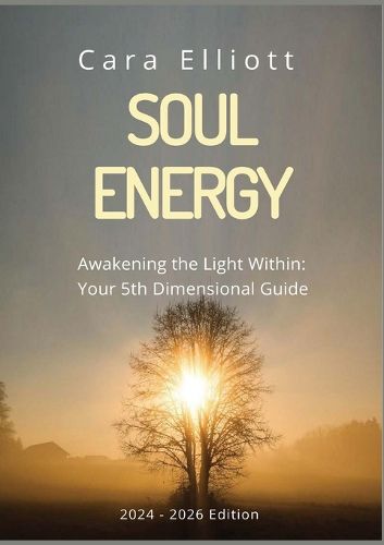 Cover image for Soul Energy Awakening the Light Within You