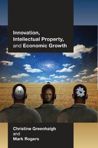 Cover image for Innovation, Intellectual Property, and Economic Growth