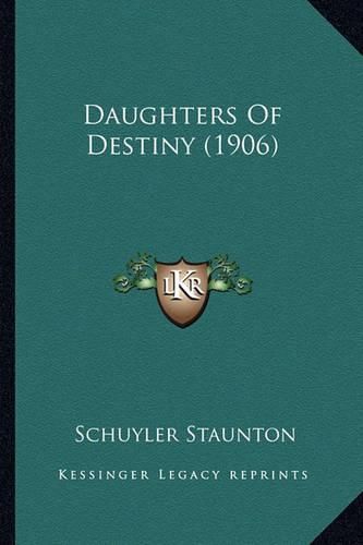 Cover image for Daughters of Destiny (1906)