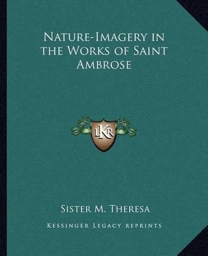 Nature-Imagery in the Works of Saint Ambrose