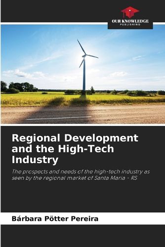 Cover image for Regional Development and the High-Tech Industry