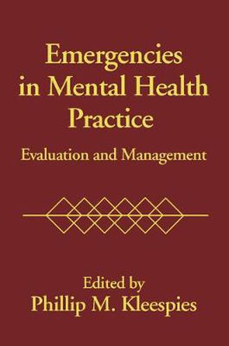Cover image for Emergencies in Mental Health Practice: Evaluation and Management
