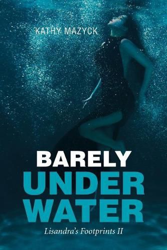 Cover image for Barely Under Water: Lisandra's Footprints II