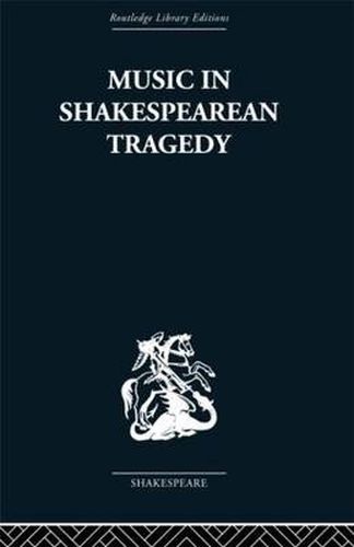 Cover image for Music in Shakespearean Tragedy