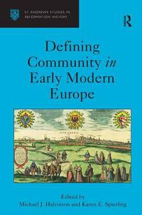 Cover image for Defining Community in Early Modern Europe