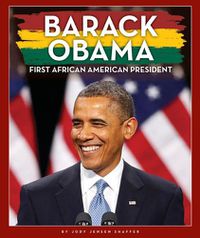 Cover image for Barack Obama: First African American President