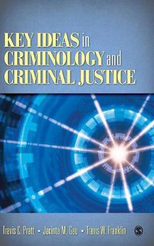 Cover image for Key Ideas in Criminology and Criminal Justice