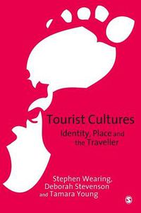 Cover image for Tourist Cultures: Identity, Place and the Traveller