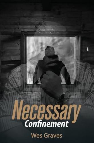 Cover image for Necessary Confinement