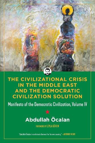 Cover image for The Civilizational Crisis in the Middle East and the Democratic Solution