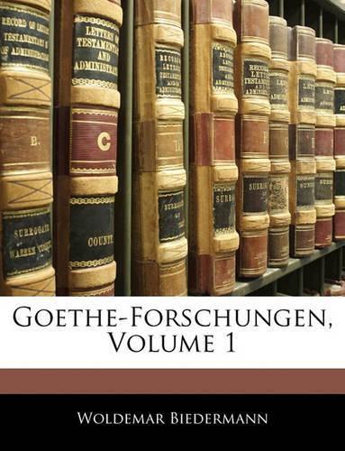 Cover image for Goethe-Forschungen, Volume 1