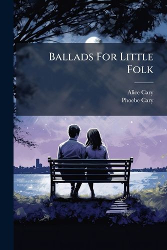 Cover image for Ballads for Little Folk