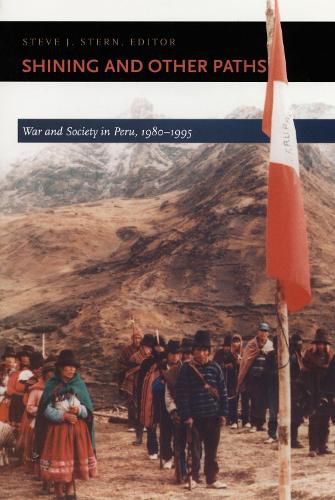 Cover image for Shining and Other Paths: War and Society in Peru, 1980-1995