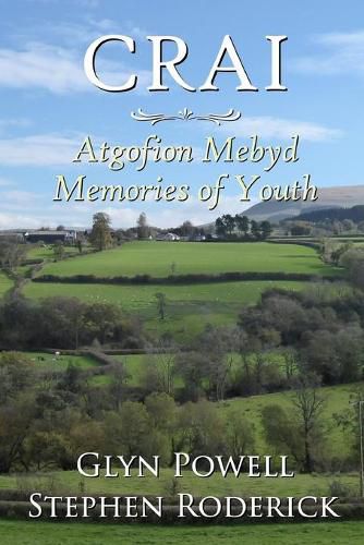 Crai: Atgofion Mebyd - Memories of Youth