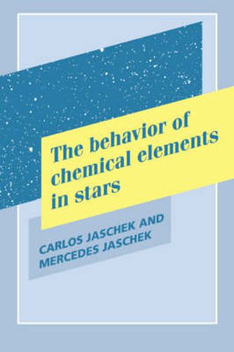 Cover image for The Behavior of Chemical Elements in Stars