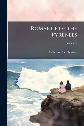 Cover image for Romance of the Pyrenees