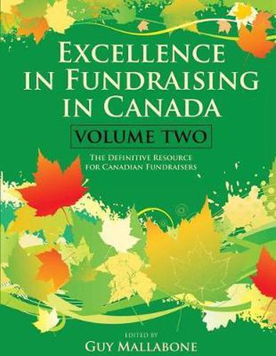 Cover image for Excellence In Fundraising In Canada Volume 2: The Definitive Resource for Canadian Fundraisers