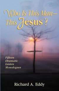 Cover image for Who Is This Man- This Jesus?