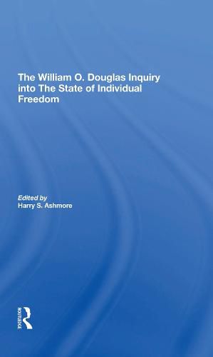 The William O. Douglas Inquiry into the State of Individual Freedom