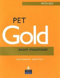 Cover image for PET Gold Exam Maximiser with Key New Edition