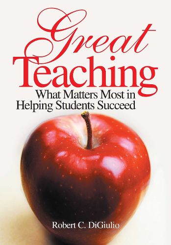 Cover image for Great Teaching: What Matters Most in Helping Students Succeed