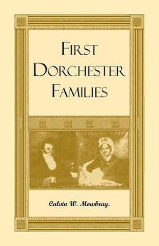 Cover image for First Dorchester Families