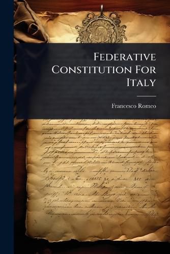 Cover image for Federative Constitution For Italy
