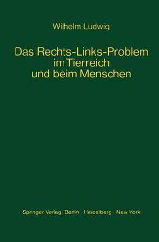 Cover image for Das Rechts-Links-Problem Im Tierreich Und Beim Menschen: Mit Einem Anhang Rechts-Links-Merkmale Der Pflanzen